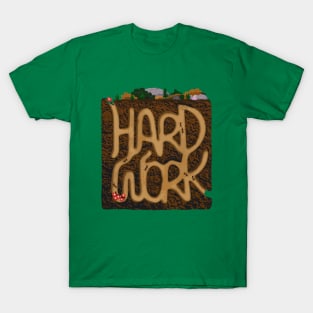 Hard Work T-Shirt